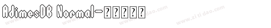 AdimesDB Normal字体转换